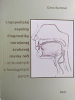 Logopedické aspekty diagnostiky narušenej zvukovej roviny reči